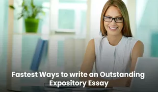How to Write an Expository Essay Fast? : A Comprehensive Guide